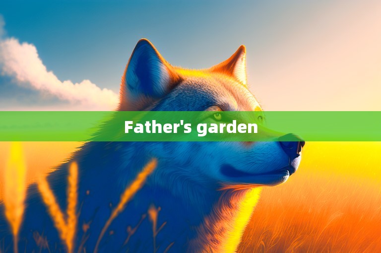 Father's garden